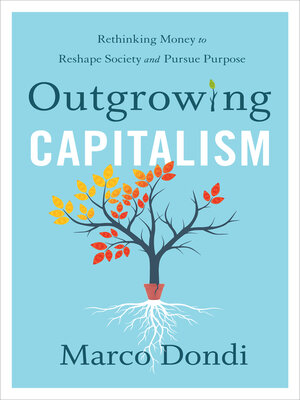 cover image of Outgrowing Capitalism